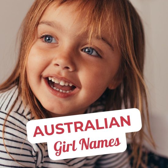 Beautiful and Unique Australian Girl Names for Your Daughter