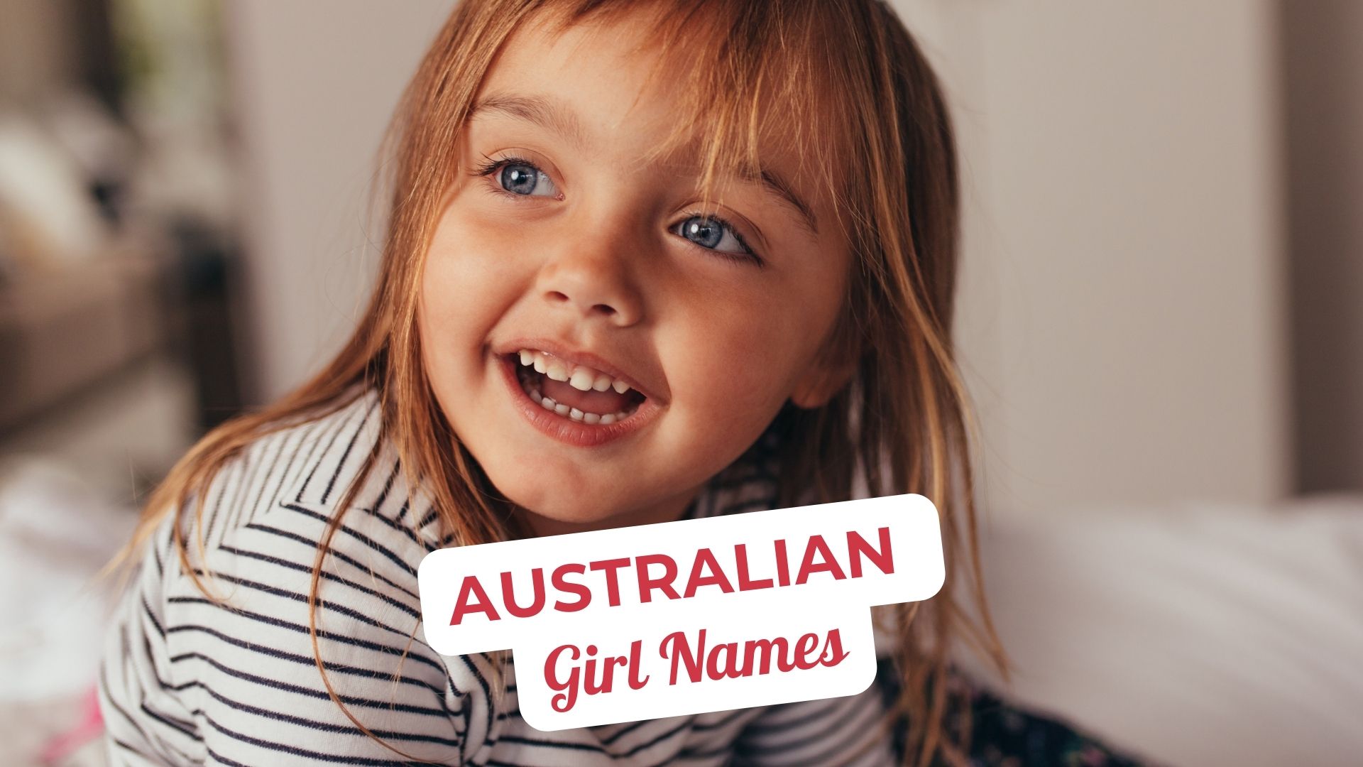 Beautiful and Unique Australian Girl Names for Your Daughter