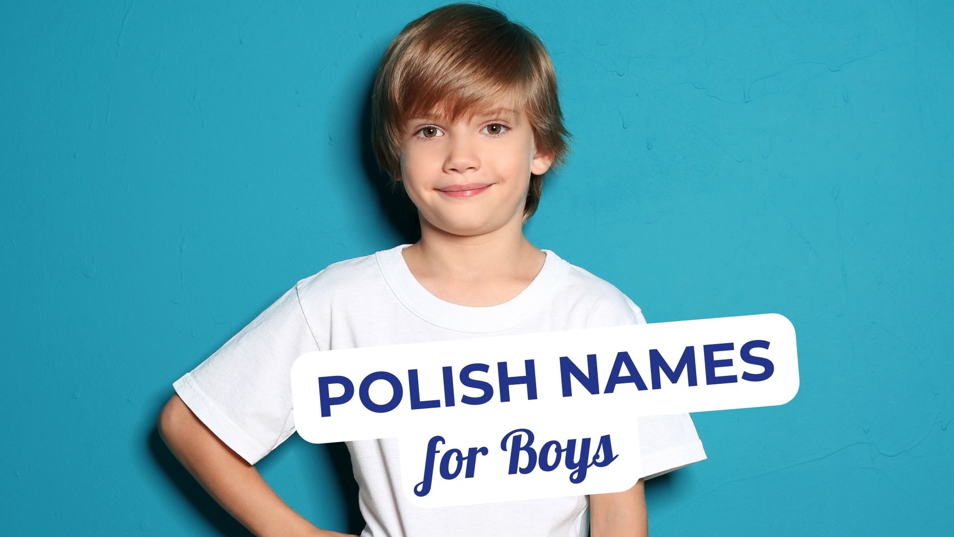 Classic Polish Boy Names for Your Baby