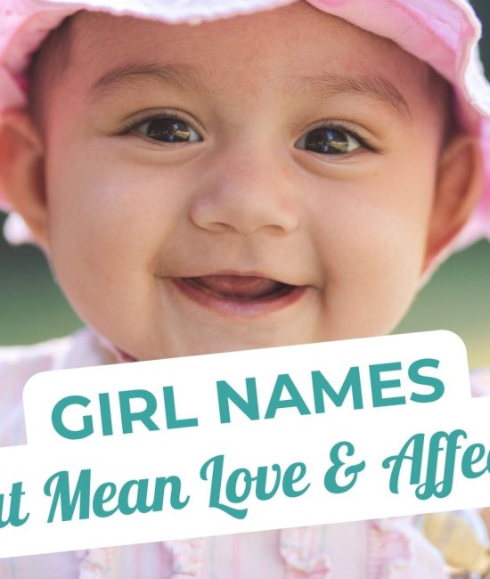 Girl's Names That Symbolize Love and Affection