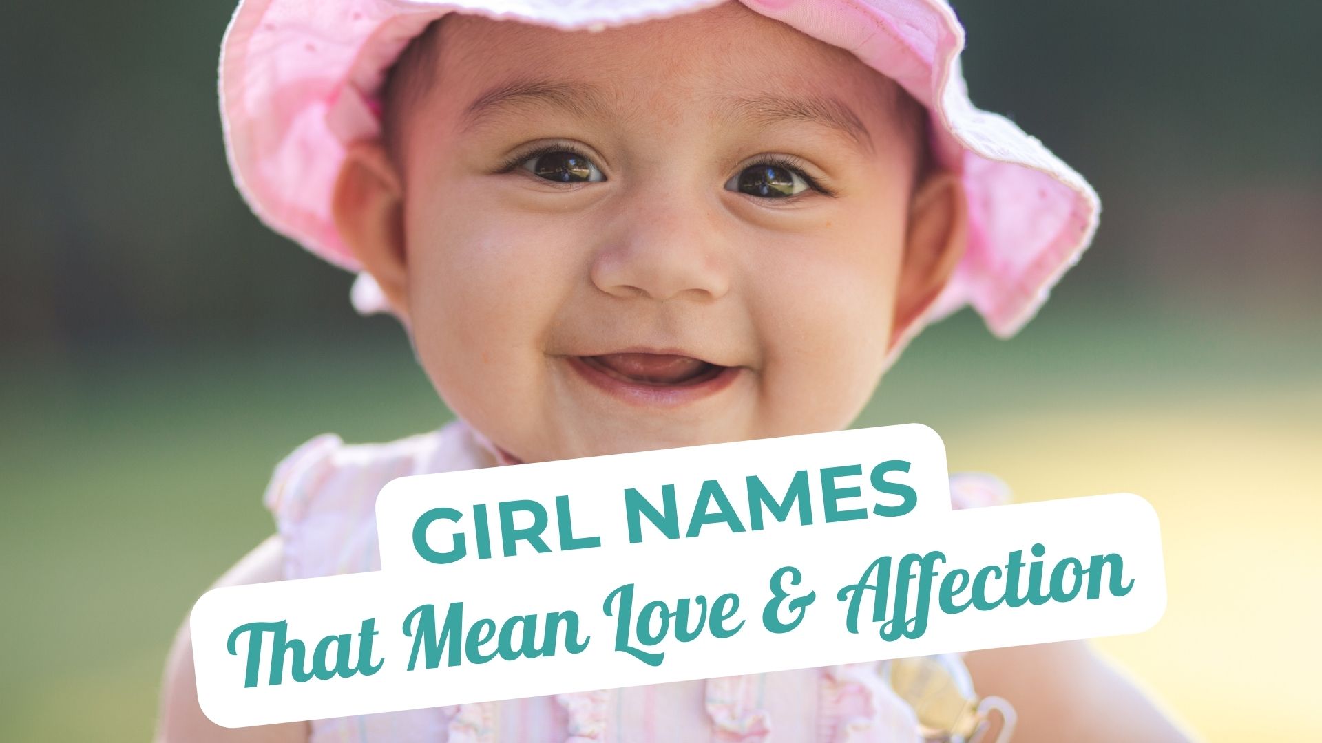 Girl's Names That Symbolize Love and Affection