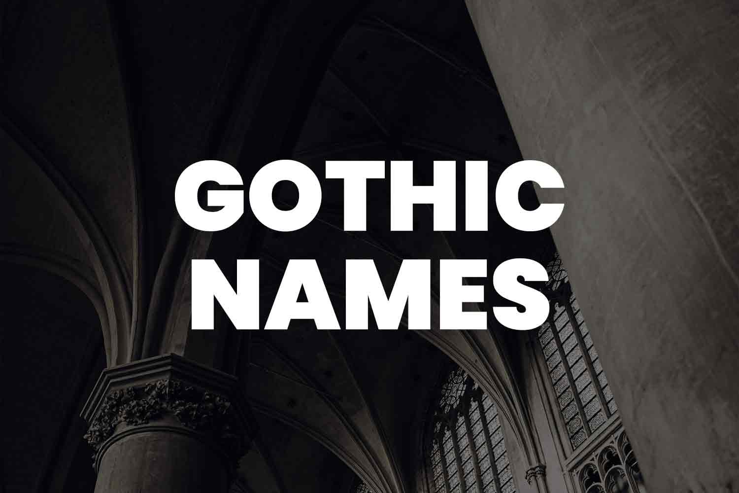 Unique Gothic Male Names