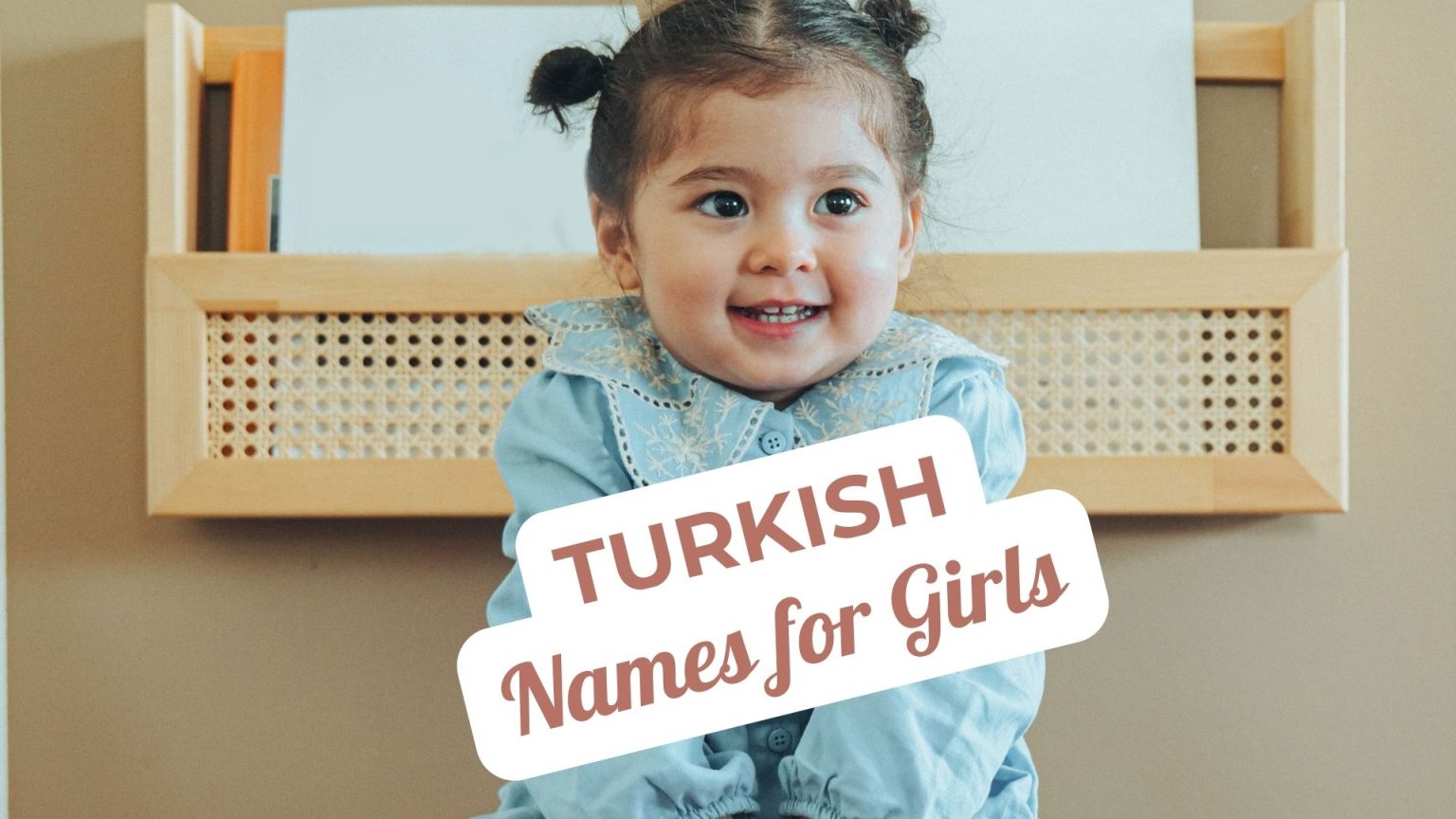 300+ Unique Turkish Female Names for Your Baby - Mothers Always Right