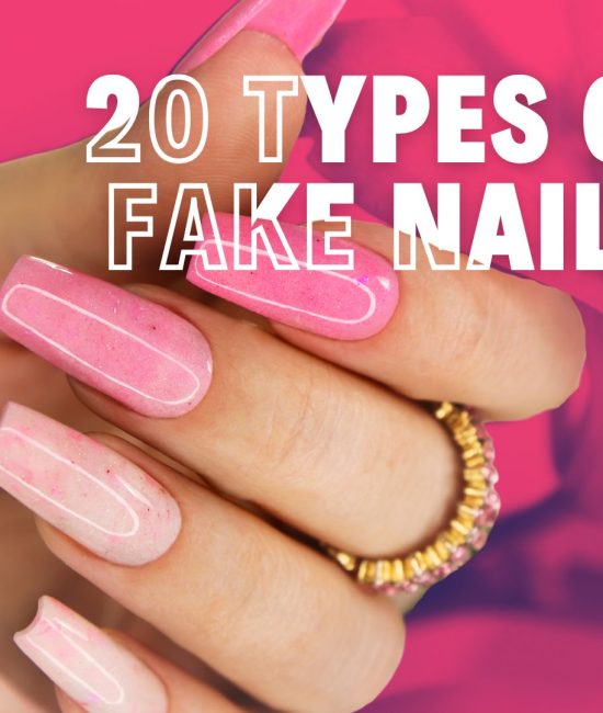 Types of Fake Nails You Need to Know