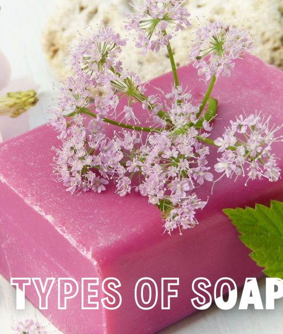 Types of Soap You Need to Know About