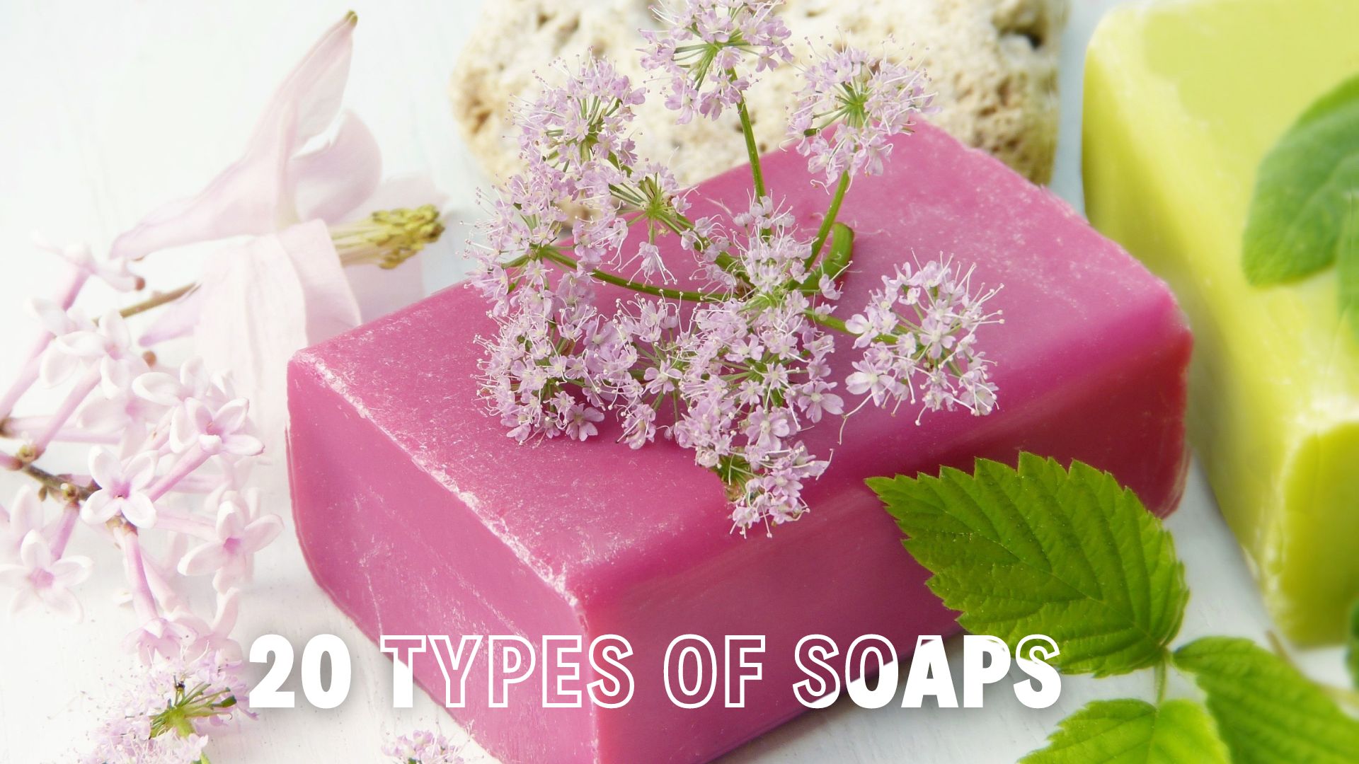 Types of Soap You Need to Know About