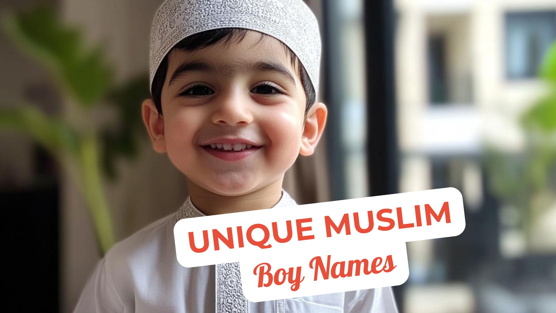 Unique Muslim Boy Names with Beautiful Meanings 