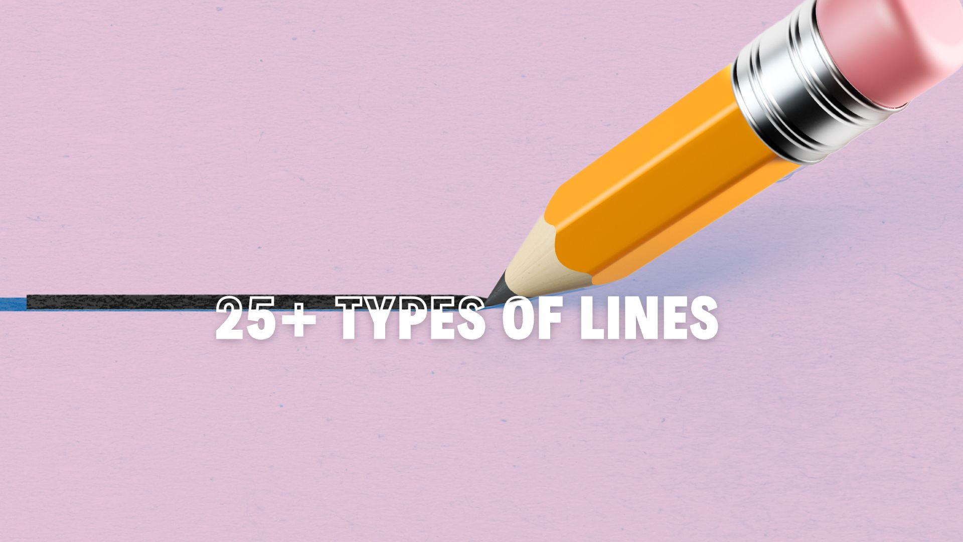 Types of Lines Explained and Illustrated